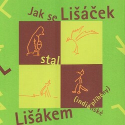 Jak se Lišáček stal Lišákem