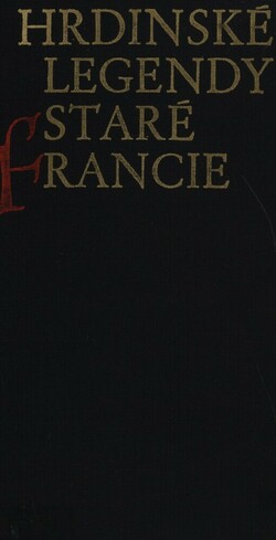 Hrdinské legendy staré Francie