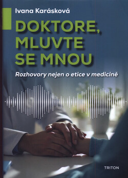 Doktore, mluvte se mnou