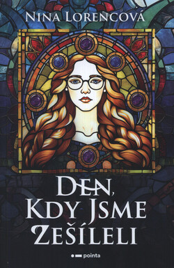 Den, kdy jsme zešíleli
