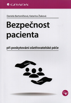 Bezpečnost pacienta při poskytování ošetřovatelské péče