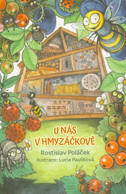 U nás v Hmyzáčkově