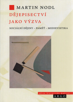 Dějepisectví jako výzva