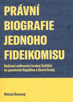 Právní biografie jednoho fideikomisu