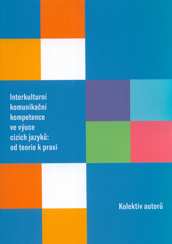 Interkulturní komunikační kompetence ve výuce cizích jazyků
