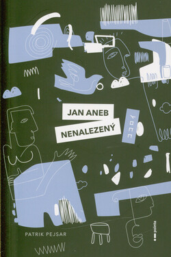 Jan, aneb, Nenalezený