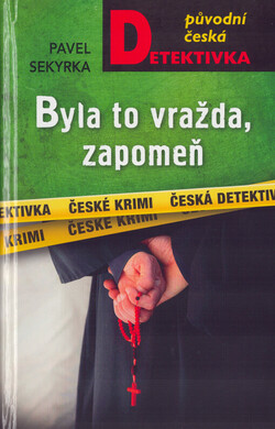 Byla to vražda, zapomeň
