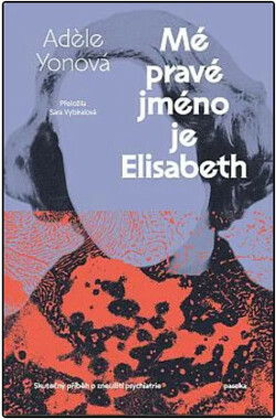 Mé pravé jméno je Elisabeth