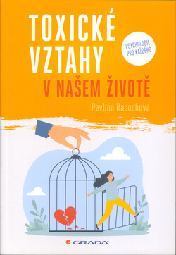 Toxické vztahy v našem životě