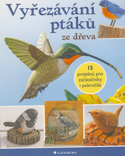 Vyřezávání ptáků ze dřeva