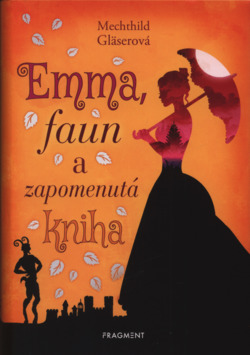 Emma, faun a zapomenutá kniha