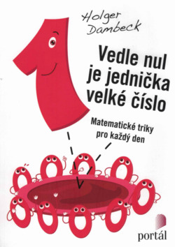 Vedle nul je jednička velké číslo