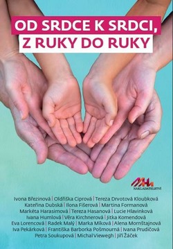 Od srdce k srdci, z ruky do ruky