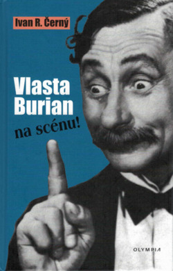 Vlasta Burian na scénu!