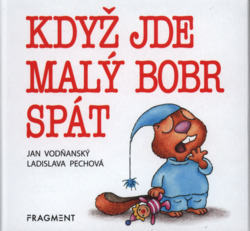 Když jde malý bobr spát