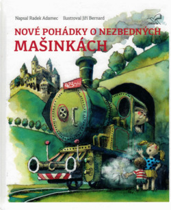 Nové pohádky o nezbedných mašinkách