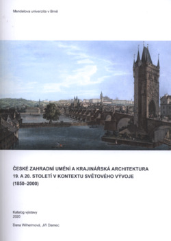 České zahradní umění a krajinářská architektura 19. a 20. století v kontextu světového vývoje (1850-2000)