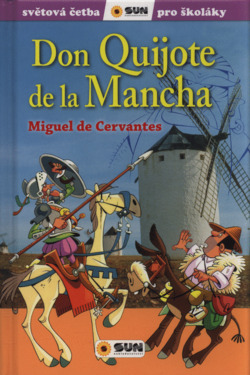 Důmyslný rytíř Don Quijote de la Mancha