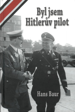 Byl jsem Hitlerův pilot