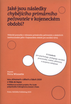 Jaké jsou následky chybějícího primárního pečovatele v kojeneckém období?