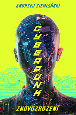 Cyberpunk - znovuzrození