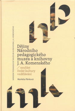 Dějiny Národního pedagogického muzea a knihovny J.A. Komenského