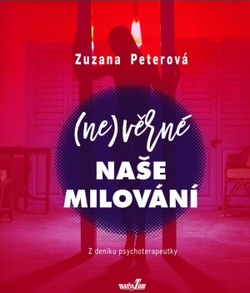 (Ne)věrné naše milování