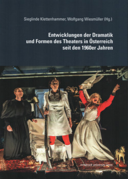 Entwicklungen der Dramatik und Formen des Theaters in Österreich seit den 1960er Jahren