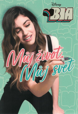 Bia: můj život, můj svět