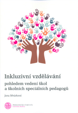 Inkluzivní vzdělávání pohledem vedení škol a školních speciálních pedagogů