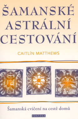 Šamanské astrální cestování