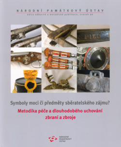 Symboly moci či předměty sběratelského zájmu?