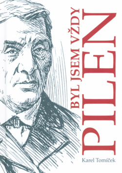 Byl jsem vždy pilen