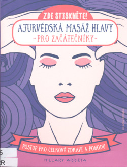 Ajurvédská masáž hlavy pro začátečníky