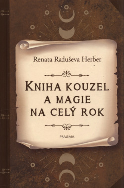 Kniha kouzel a magie na celý rok