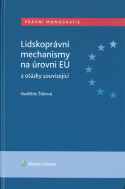 Lidskoprávní mechanismy na úrovni EU a otázky související