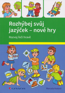 Rozhýbej svůj jazýček - nové hry