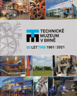 Technické muzeum v Brně 1961-2021