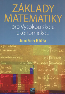 Základy matematiky pro Vysokou školu ekonomickou