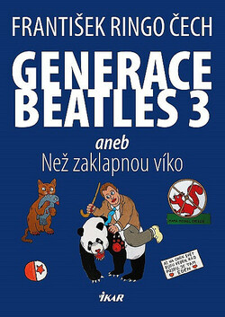Generace Beatles 3, aneb, Než zaklapnou víko