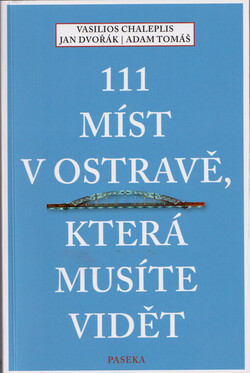 111 míst v Ostravě, která musíte vidět