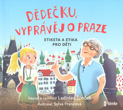 Dědečku, vyprávěj o Praze