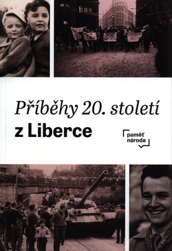 Příběhy 20. století z Liberce