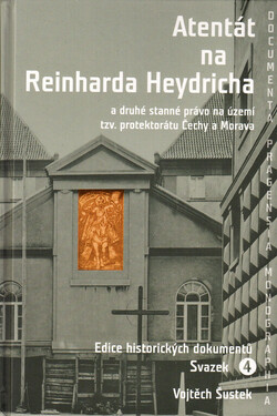 Atentát na Reinharda Heydricha a druhé stanné právo na území tzv. protektorátu Čechy a Morava