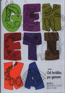 Genetika, aneb, Od hrášku po genom