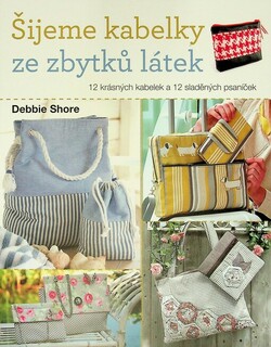 Šijeme kabelky ze zbytků látek