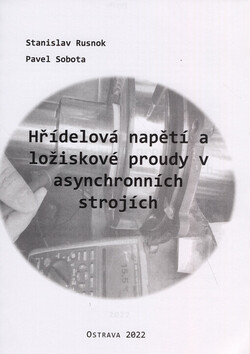 Hřídelová napětí a ložiskové proudy v asynchronních strojích