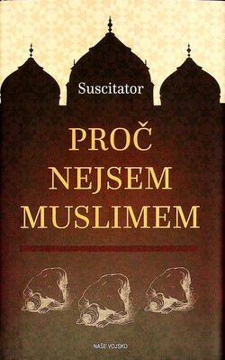 Proč nejsem muslimem