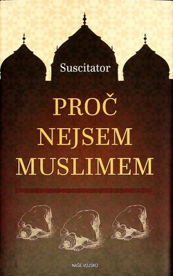 Proč nejsem muslimem