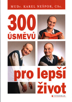 300 úsměvů pro lepší život